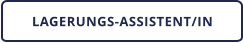LAGERUNGS-ASSISTENT/IN